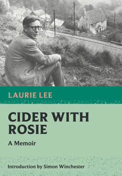 Cider with Rosie - Book #1 of the Autobiographical Trilogy