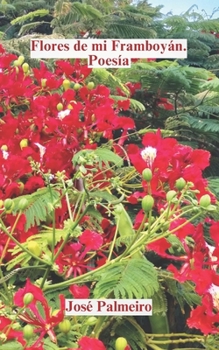 Paperback Flores de mi Framboyán [Spanish] Book