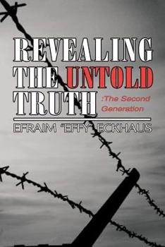 Paperback Revealing The Untold Truth: The Second Generation: The Second Generation Book