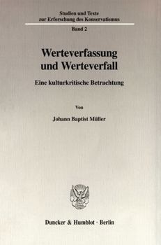 Paperback Werteverfassung Und Werteverfall: Eine Kulturkritische Betrachtung [German] Book