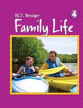 Paperback RCL Benzinger - Family Life - 4 - Student Edition Book