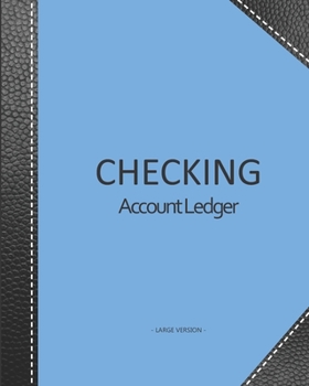 Checking account ledger - Large version: Checkbook log | Checkbook register notebook | Personal Checking Account Balance Register | 101 pages, 8"x10" ... black leather imitation cover reinforcement