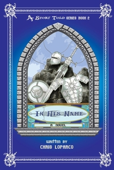 Paperback A Story Told Book 2 - In His Name Book