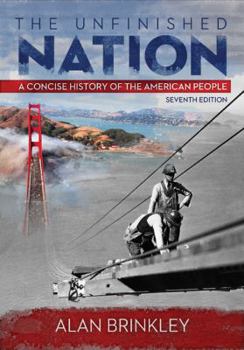 Paperback The Unfinished Nation: A Concise History of the American People Book