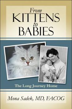 Paperback From Kittens to Babies: The Long Journey Home Book