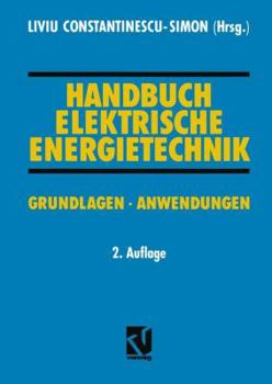 Paperback Handbuch Elektrische Energietechnik: Grundlagen - Anwendungen [German] Book