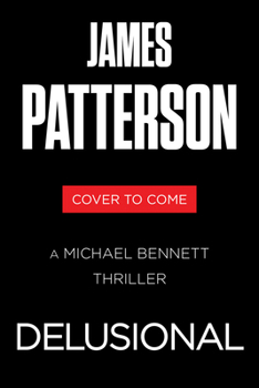 Delusional: A Michael Bennett Thriller