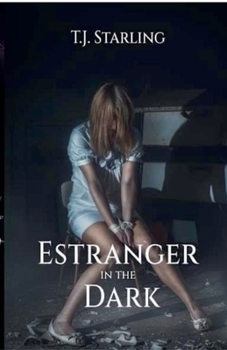 Estranger in the Dark (Detective Gerald McNeil Psychological Thriller)