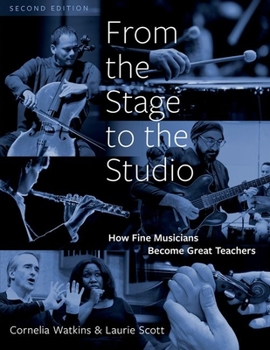 Paperback From the Stage to the Studio: How Fine Musicians Become Great Teachers Book