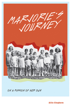 Paperback Marjorie's Journey: On a Mission of Her Own Book