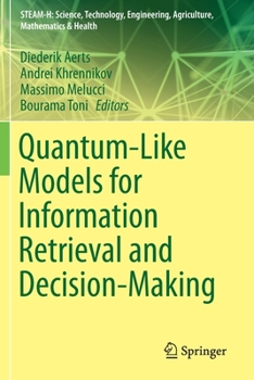 Paperback Quantum-Like Models for Information Retrieval and Decision-Making Book