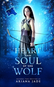 Paperback Heart and Soul of the Wolf: A Guardian Of The Winter Stone Story Book