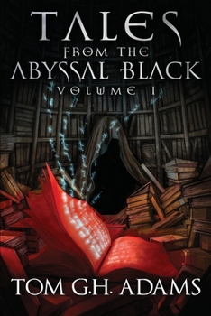 Paperback Tales from the Abyssal Black: Volume 1 Book