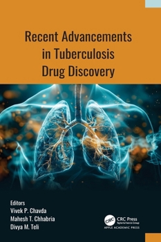 Hardcover Recent Advancements in Tuberculosis Drug Discovery Book