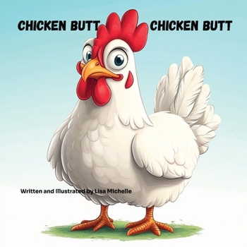 Paperback Chicken Butt, Chicken Butt Book