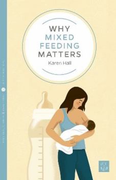 Paperback Pinter Martin Why Mixed Feeding Matters. Book