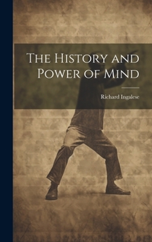 Hardcover The History and Power of Mind Book