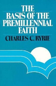 Paperback Basis of Premillennial Faith Book