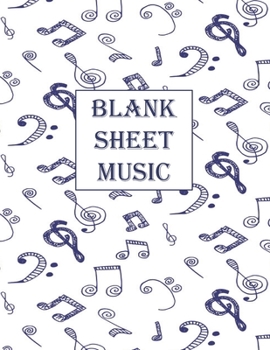 Blank Sheet Music: Music Manuscript Paper,  A4 size (8.5 x 11 inch) 100 Sheets, 12 Stave Per Page