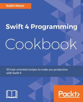Paperback Swift 4 Programming Cookbook Book