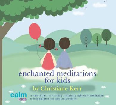 Audio CD Enchanted Meditations for Kids Book