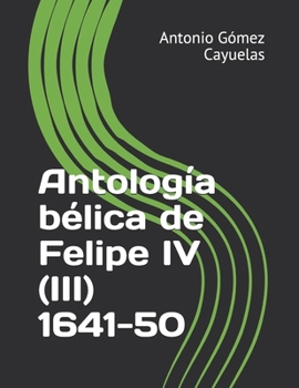 Paperback Antolog?a b?lica de Felipe IV (III) 1641-50 [Spanish] Book