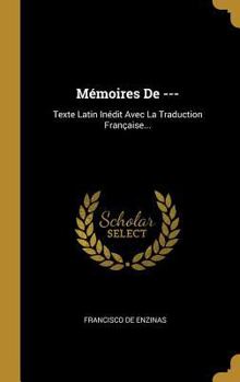 Hardcover Mémoires De ---: Texte Latin Inédit Avec La Traduction Française... [French] Book