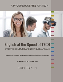 Paperback English at the Speed of Tech: Effective Communication for Global Teams Book