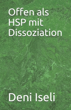 Paperback Offen als HSP mit Dissoziation [German] Book