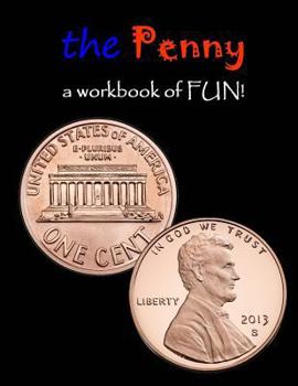 Paperback The Penny: a workbook of FUN! Book