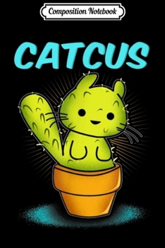 Composition Notebook: Funny Cactus For Cat Lovers  Journal/Notebook Blank Lined Ruled 6x9 100 Pages