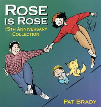 Paperback Rose Is Rose: 15th Anniversary Collection Book