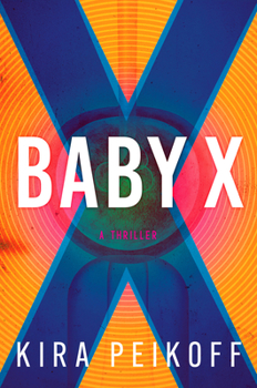 Hardcover Baby X: A Thriller Book