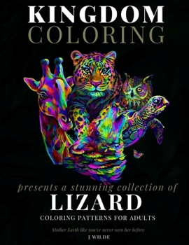 Paperback A Collection of Lizard Coloring Patterns for Adults: An Adult Coloring Book: Perfect for Mindfulness During Self Isolation & Social Distancing Book