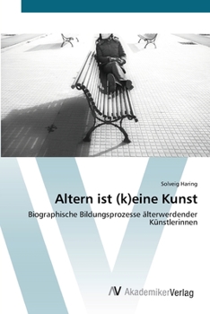 Paperback Altern ist (k)eine Kunst [German] Book