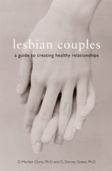Paperback Lesbian Couples: A Guide to Creating Healthy Relationships Book