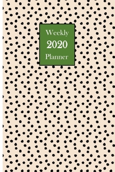 2020 Weekly Planner: 6 x 9 inch 150 Pages Year Months Weeks Calendar, Schedule, and Organizer plus Dot Grid Pages (January 2020 - December 2020) (Preppy Abstract Planners)