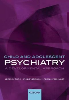 Paperback Child and Adolescent Psychiatry: A Developmental Approach Book