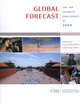 Paperback Global Forecast: The Top Security Challenges of 2008 Book