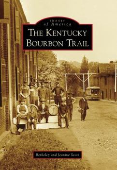 Paperback The Kentucky Bourbon Trail Book