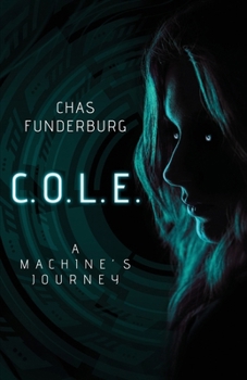 Paperback C.O.L.E.: A Machine's Journey Book
