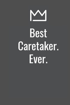 Paperback Best Caretaker. Ever. Book