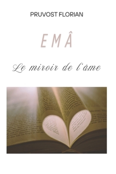 Paperback EMA - Le miroir de l'Âme: recueil de poésie [French] Book