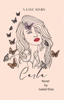 Hardcover Carla, A Love Story Book