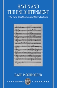 Paperback Haydn and the Enlightenment: The Late Symphonies and Their Audience Book