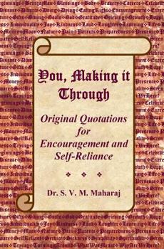 Paperback You, Making it Through: Original Quotations for Encouragement and Self-Reliance Book