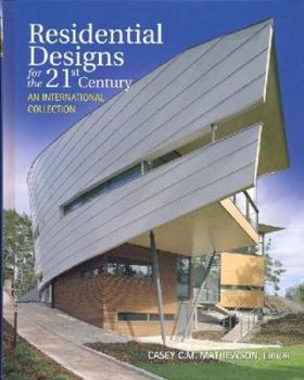 Hardcover Residential Designs for the 21st Century: An International Collection Book