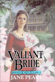 Valiant Bride - Book #1 of the Brides of Montclair