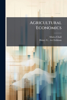 Paperback Agricultural Economics: Teaching Research and Writing; University of California, Berkeley, 1922-1969: Oral History Transcript / and Related Material, Book