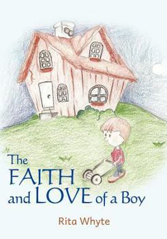 Paperback The Faith and Love of a Boy Book